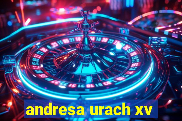 andresa urach xv